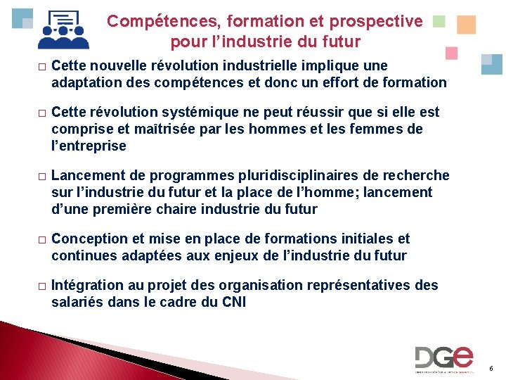 Compétences, formation et prospective pour l’industrie du futur � Cette nouvelle révolution industrielle implique