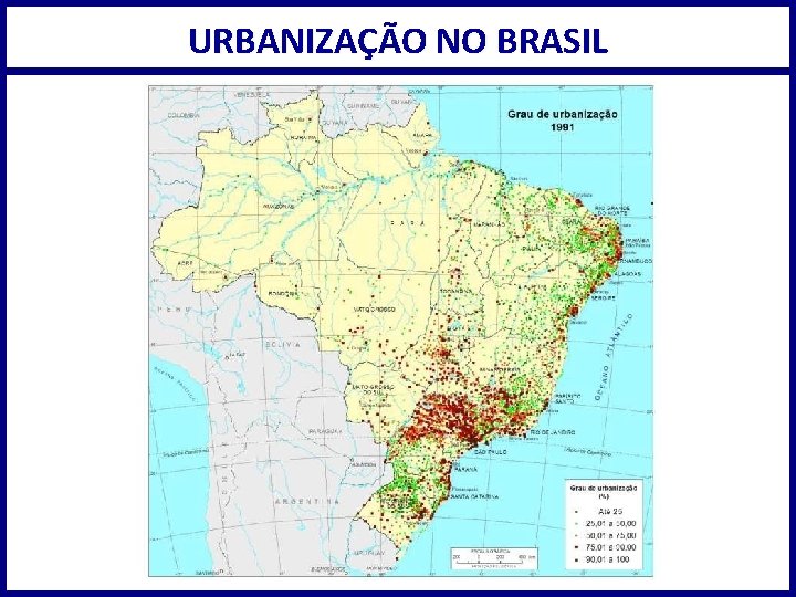 URBANIZAÇÃO NO BRASIL 