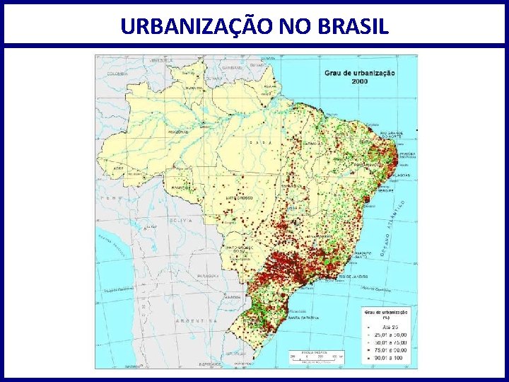 URBANIZAÇÃO NO BRASIL 