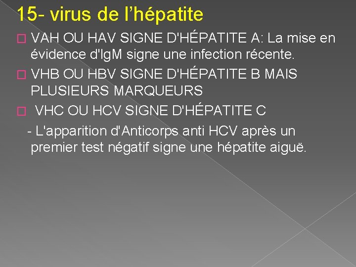 15 - virus de l’hépatite VAH OU HAV SIGNE D'HÉPATITE A: La mise en
