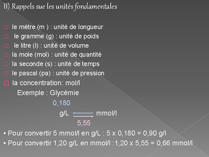 II) Rappels sue les unités fondamentales � � � le mètre (m ) :