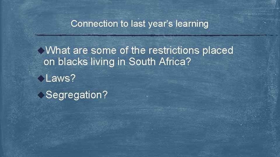 Connection to last year’s learning u. What are some of the restrictions placed on