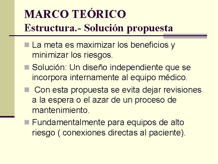 MARCO TEÓRICO Estructura. - Solución propuesta n La meta es maximizar los beneficios y