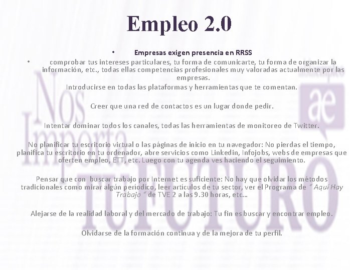 Empleo 2. 0 • Empresas exigen presencia en RRSS • comprobar tus intereses particulares,