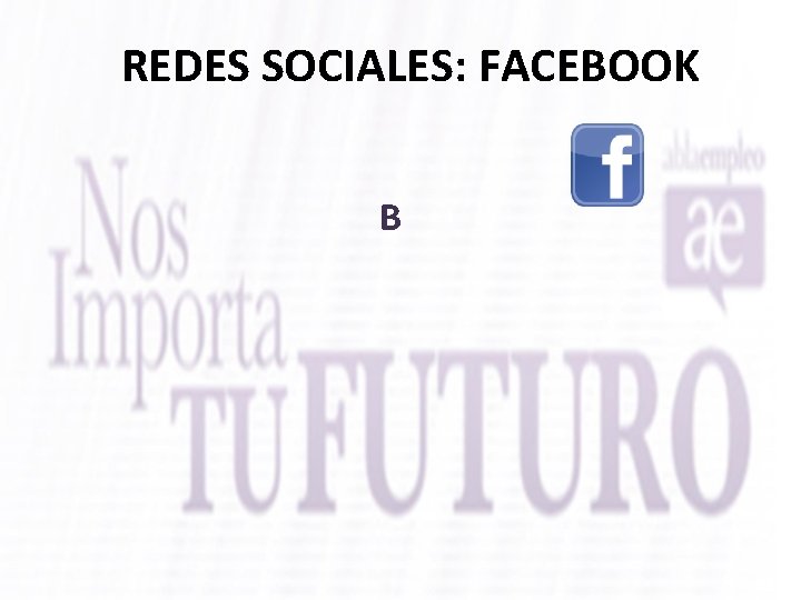 REDES SOCIALES: FACEBOOK B 