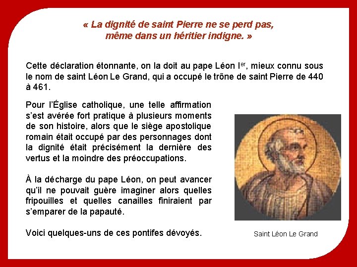  « La dignité de saint Pierre ne se perd pas, même dans un