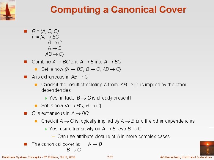 Computing a Canonical Cover n R = (A, B, C) F = {A BC