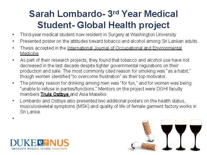 Sarah Lombardo- 3 rd Year Medical Student- Global Health project • • Third-year medical