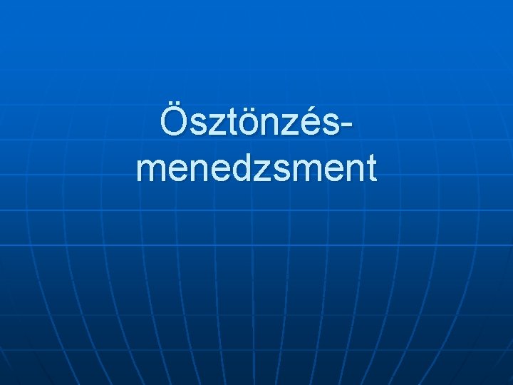 Ösztönzésmenedzsment 