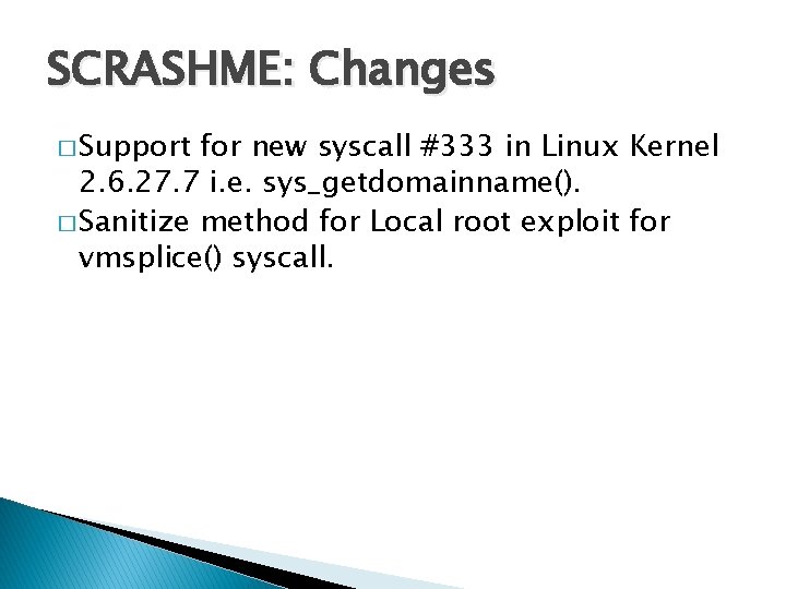 SCRASHME: Changes � Support for new syscall #333 in Linux Kernel 2. 6. 27.