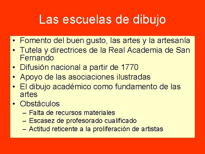 Las escuelas de dibujo • Fomento del buen gusto, las artes y la artesanía