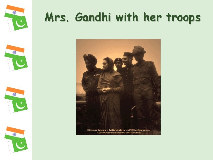 Mrs. Gandhi with her troops 