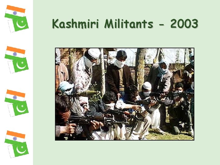 Kashmiri Militants - 2003 