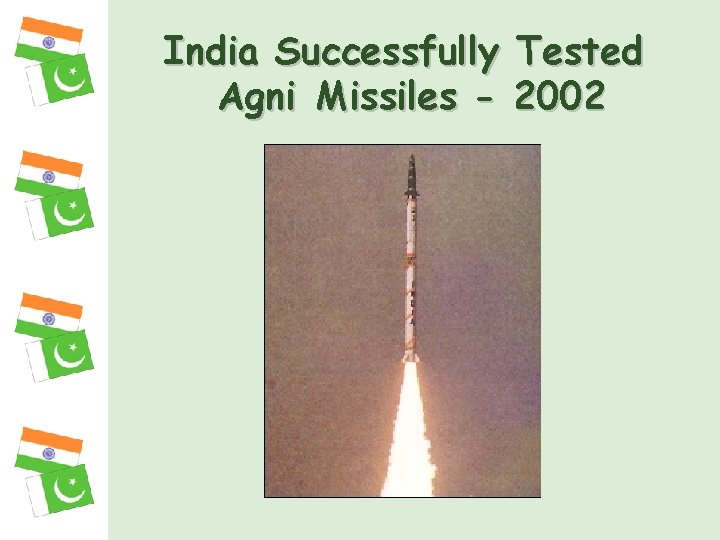 India Successfully Tested Agni Missiles - 2002 