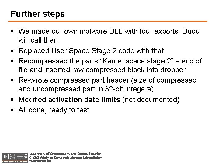 Further steps § We made our own malware DLL with four exports, Duqu will