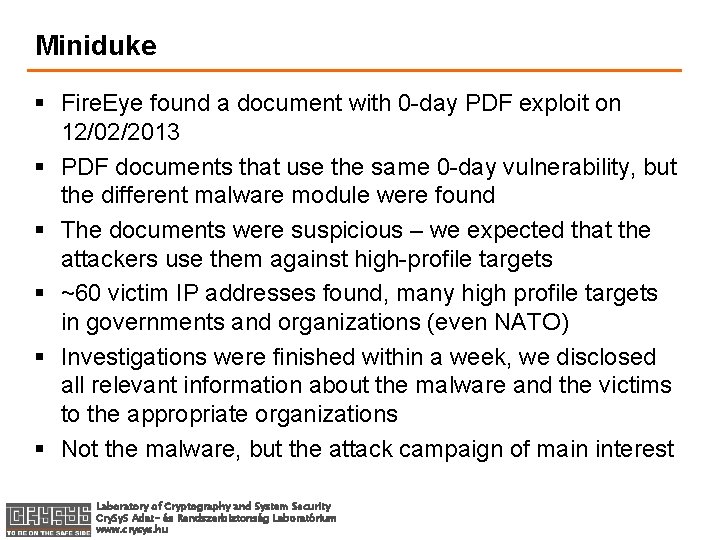 Miniduke § Fire. Eye found a document with 0 -day PDF exploit on 12/02/2013
