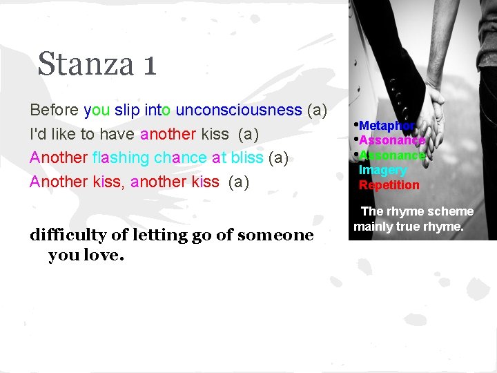 Stanza 1 Before you slip into unconsciousness (a) I'd like to have another kiss