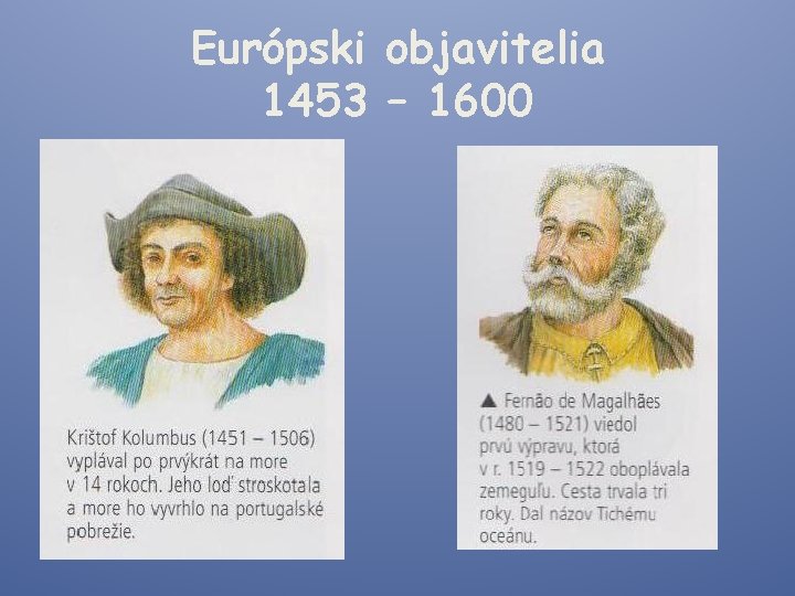 Európski objavitelia 1453 – 1600 