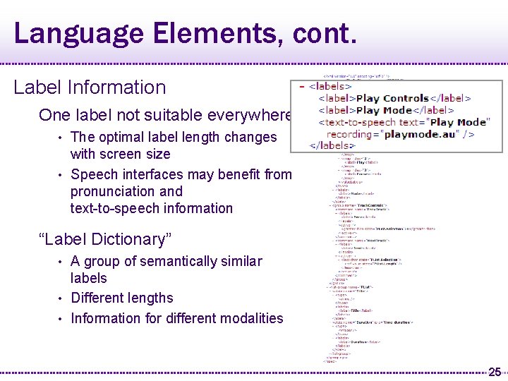 Language Elements, cont. Label Information One label not suitable everywhere The optimal label length