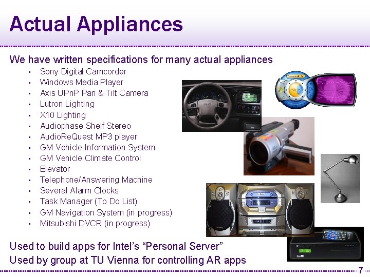 Actual Appliances We have written specifications for many actual appliances • • • •