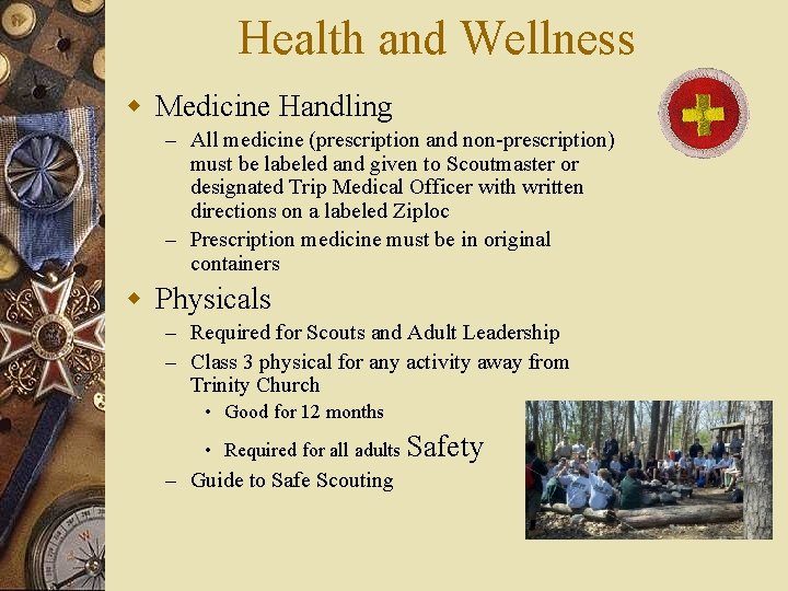 Health and Wellness w Medicine Handling – All medicine (prescription and non-prescription) must be