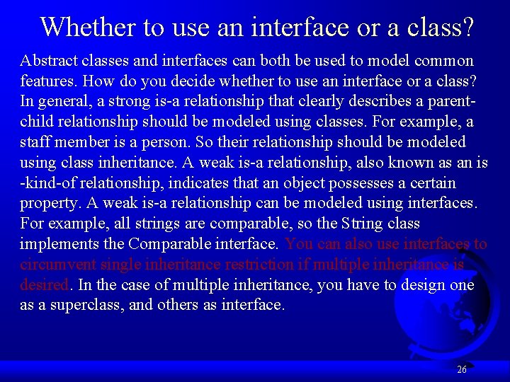 Whether to use an interface or a class? Abstract classes and interfaces can both