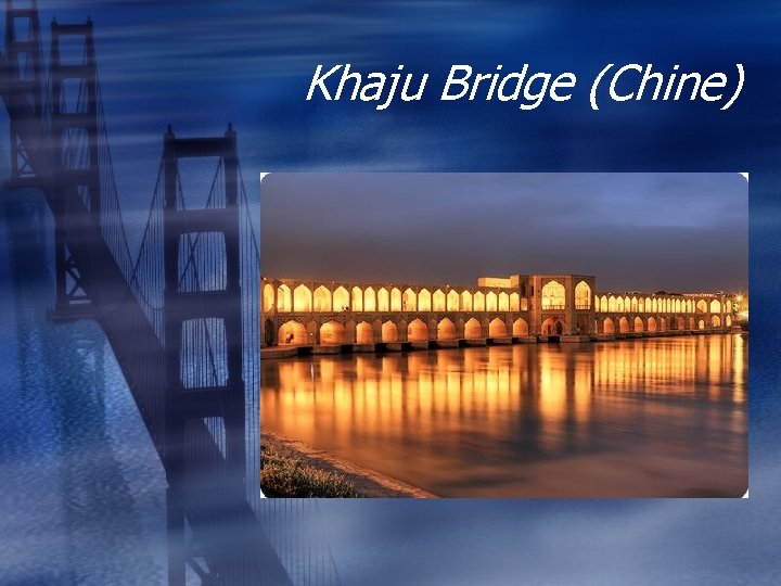 Khaju Bridge (Chine) 
