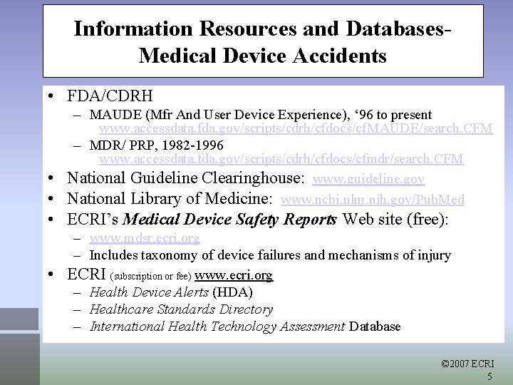 IV Information Resources Databases Medical Device Problem Reports