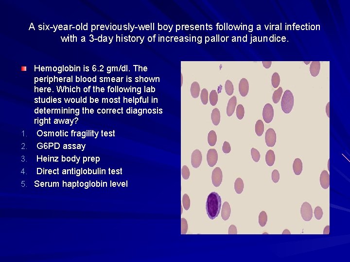 A six-year-old previously-well boy presents following a viral infection with a 3 -day history