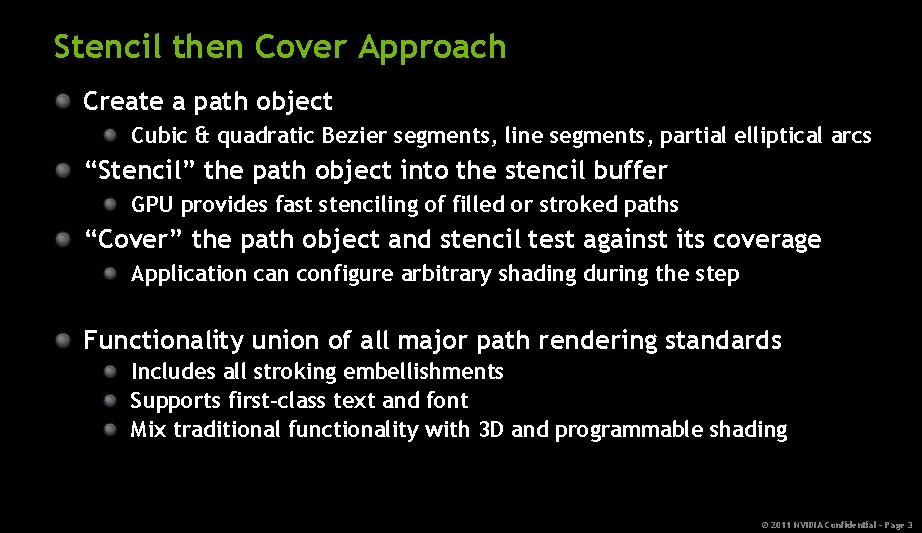 Stencil then Cover Approach Create a path object Cubic & quadratic Bezier segments, line