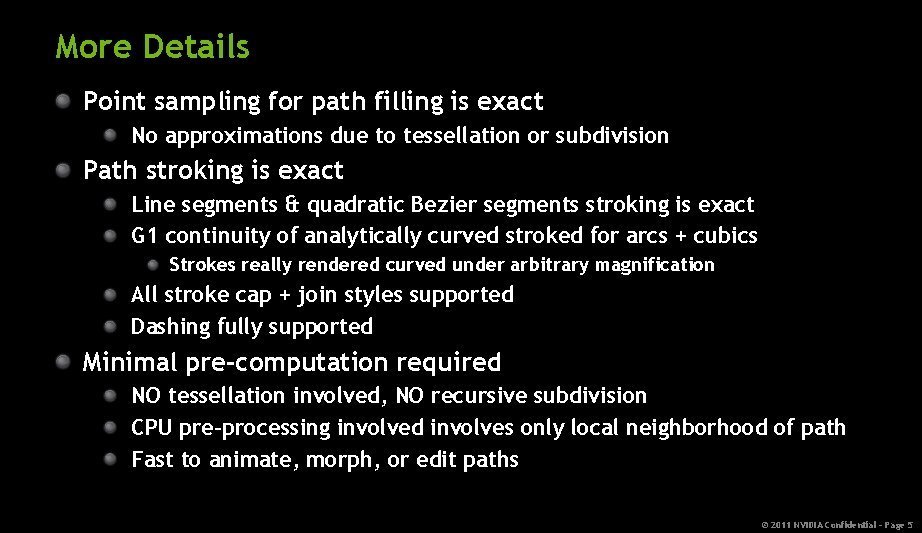 More Details Point sampling for path filling is exact No approximations due to tessellation