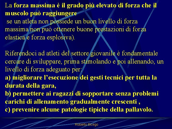 La forza massima è il grado più elevato di forza che il muscolo può