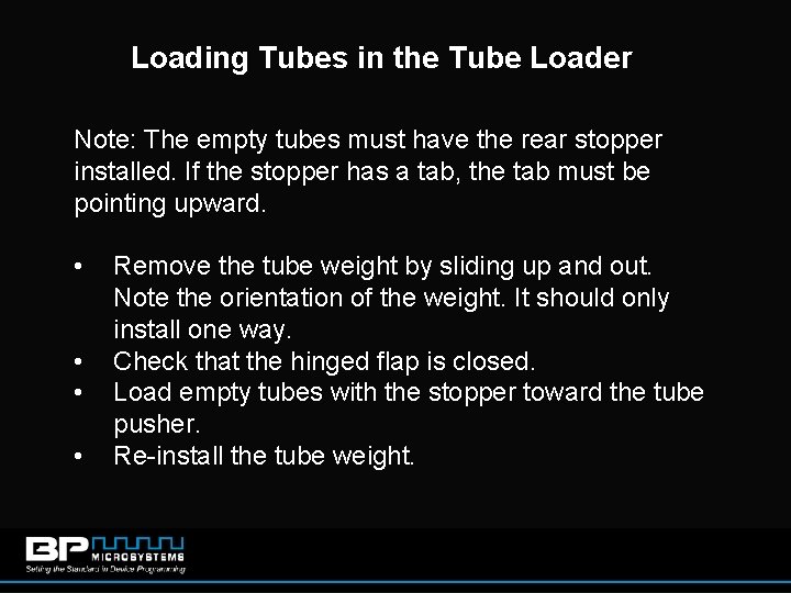 Loading Tubes in the Tube Loader Note: The empty tubes must have the rear