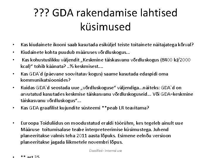 ? ? ? GDA rakendamise lahtised küsimused • • Kas kiudainete ikooni saab kasutada