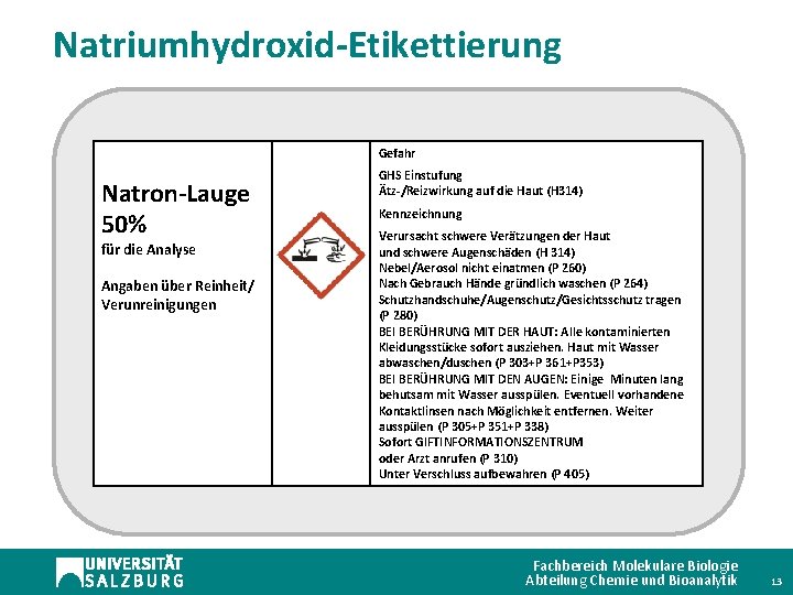 Natriumhydroxid-Etikettierung Gefahr Natron-Lauge 50% für die Analyse Angaben über Reinheit/ Verunreinigungen GHS Einstufung Ätz-/Reizwirkung