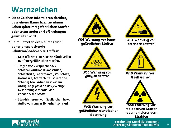 Warnzeichen • Diese Zeichen informieren darüber, dass einem Raum bzw. an einem Arbeitsplatz mit