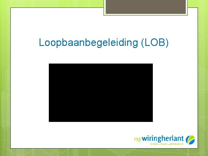 Loopbaanbegeleiding (LOB) 