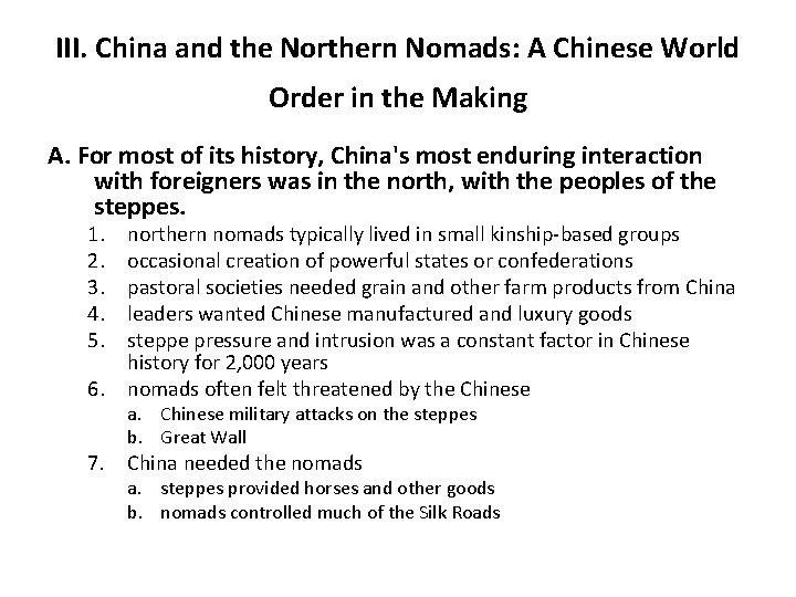III. China and the Northern Nomads: A Chinese World Order in the Making A.