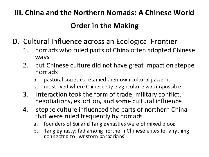 III. China and the Northern Nomads: A Chinese World Order in the Making D.