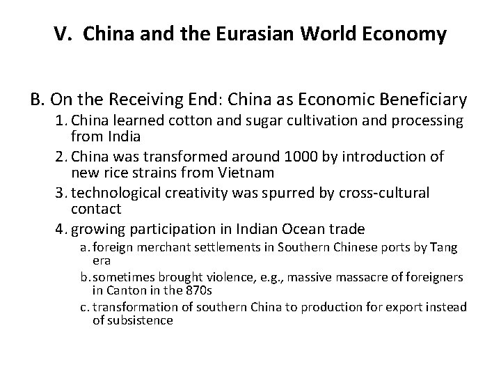 V. China and the Eurasian World Economy B. On the Receiving End: China as