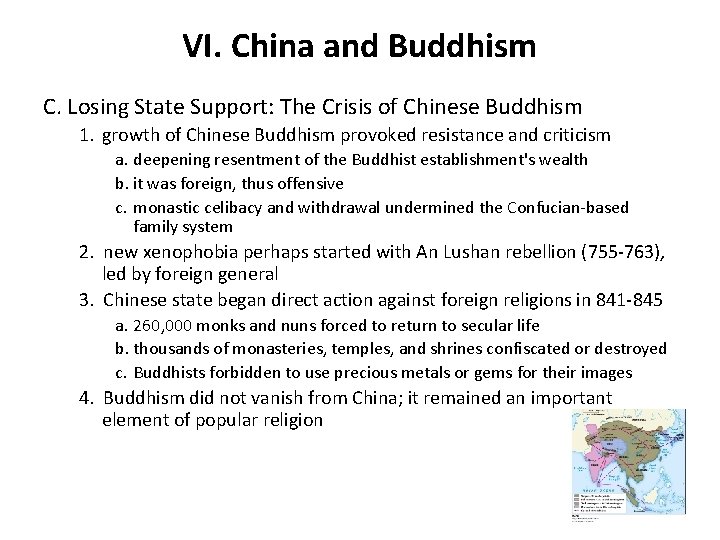 VI. China and Buddhism C. Losing State Support: The Crisis of Chinese Buddhism 1.