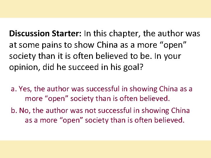 Discussion Starter: In this chapter, the author was at some pains to show China