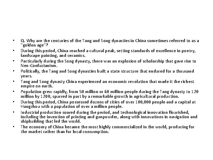  • • • Q. Why are the centuries of the Tang and Song
