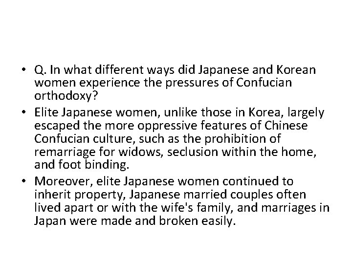  • Q. In what different ways did Japanese and Korean women experience the