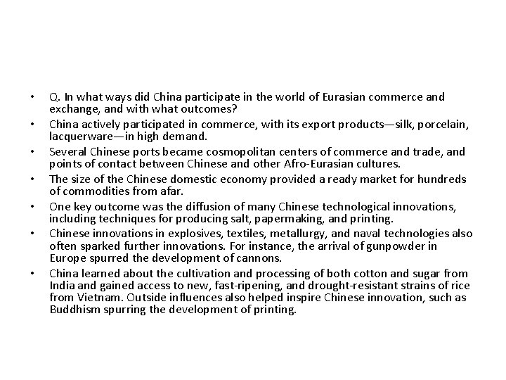 • • Q. In what ways did China participate in the world of