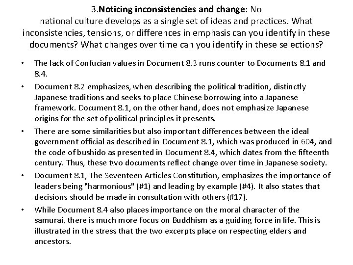 3. Noticing inconsistencies and change: No national culture develops as a single set of