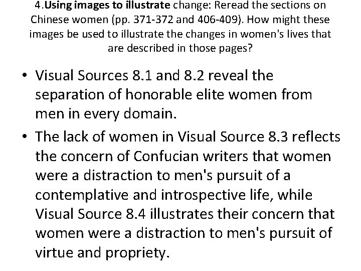 4. Using images to illustrate change: Reread the sections on Chinese women (pp. 371