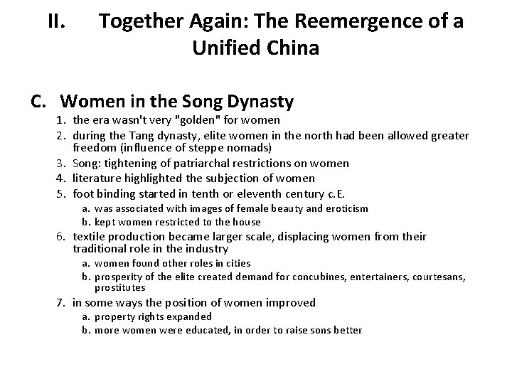 II. Together Again: The Reemergence of a Unified China C. Women in the Song