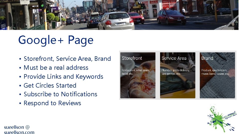 Google+ Page • • • Storefront, Service Area, Brand Must be a real address