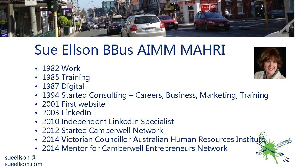 Sue Ellson BBus AIMM MAHRI • • • sueellson @ 1982 Work 1985 Training